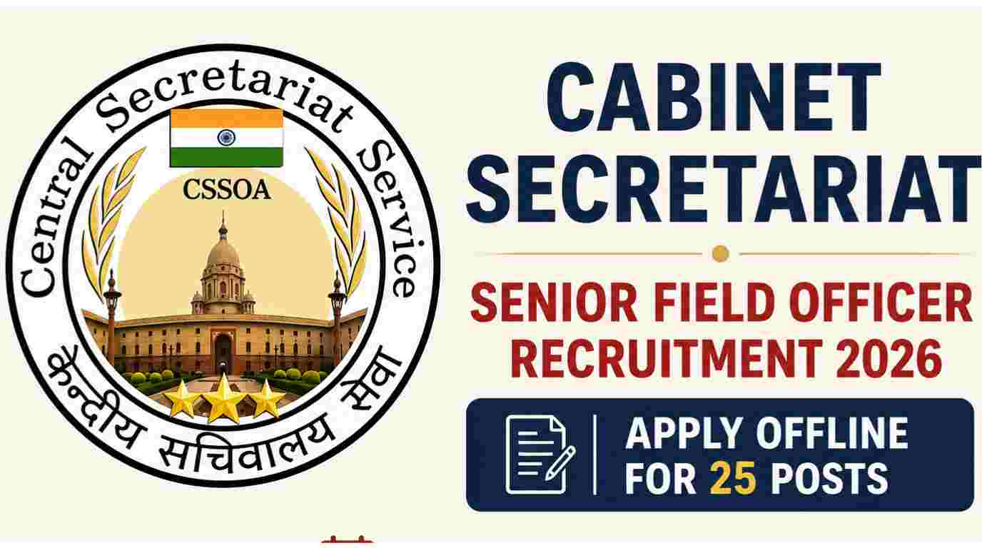 Cabinet Secretariat Cabinet Secretariat Recruitment 2026 Notification Out for 25 Vacancies, Apply Offline